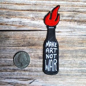 Make Art Not War Flaming Bottle Y2k Embroidered Iron on Patch